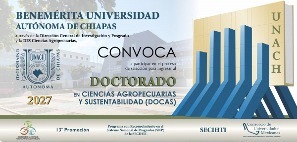 CONVOCATORIA DOCTORADO EN CIENCIAS AGROPECUARIAS Y SUSTENTABILIDAD (DOCAS) 2027. RECEPCI&Oacute;N DE DOCUMENTOS, DESDE SU PUBLICACI&Oacute;N HASTA EL 2 DE ABRIL DE 2027