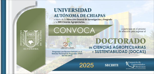 DOCTORADO EN CIENCIAS AGROPECUARIAS Y SUSTENTABILIDAD. RECEPCIÓN DE DOCUMENTOS, PRIMER PERIODO: 14 AL 18 DE ABRIL DE 2025