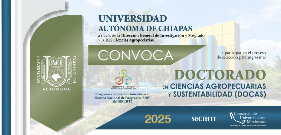 DOCTORADO EN CIENCIAS AGROPECUARIAS Y SUSTENTABILIDAD. RECEPCIÓN DE DOCUMENTOS, PRIMER PERIODO: 14 AL 18 DE ABRIL DE 2025